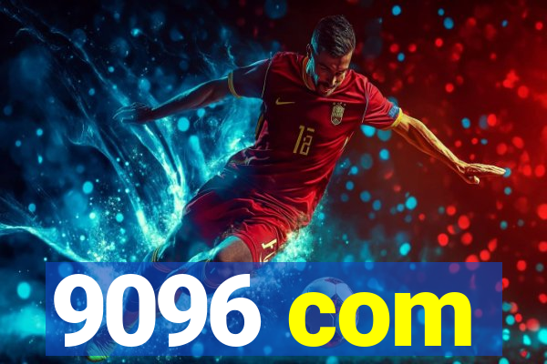 9096 com
